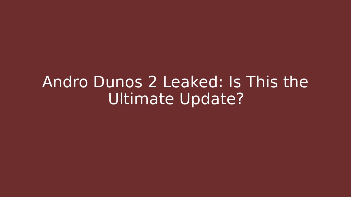 Andro Dunos 2 Leaked: Is This the Ultimate Update?