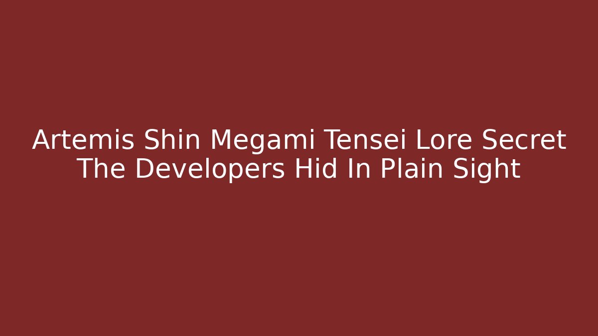Artemis Shin Megami Tensei Lore Secret The Developers Hid In Plain Sight
