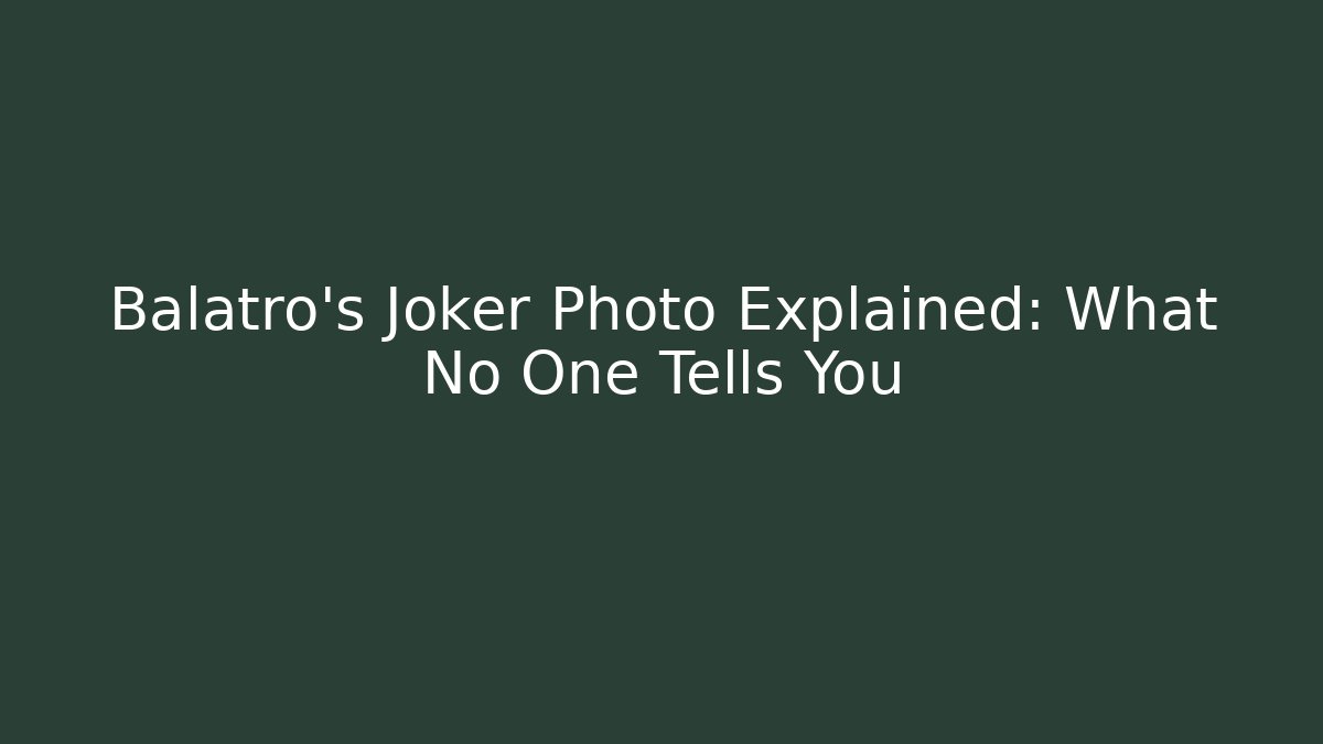 Balatro's Joker Photo Explained: What No One Tells You - Celivion