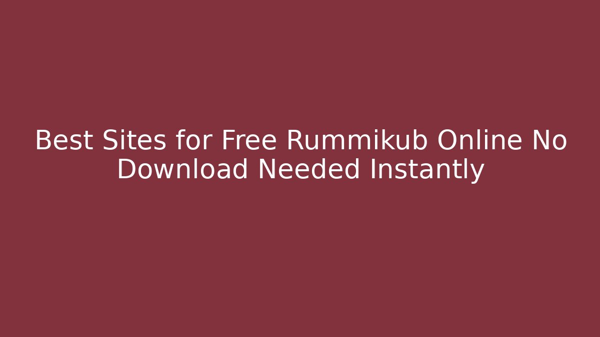 Best Sites for Free Rummikub Online No Download Needed Instantly - Celivion