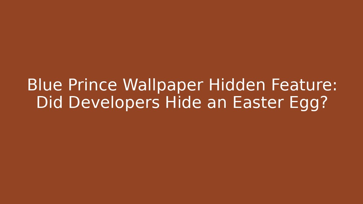 Blue Prince Wallpaper Hidden Feature: Did Developers Hide an Easter Egg?