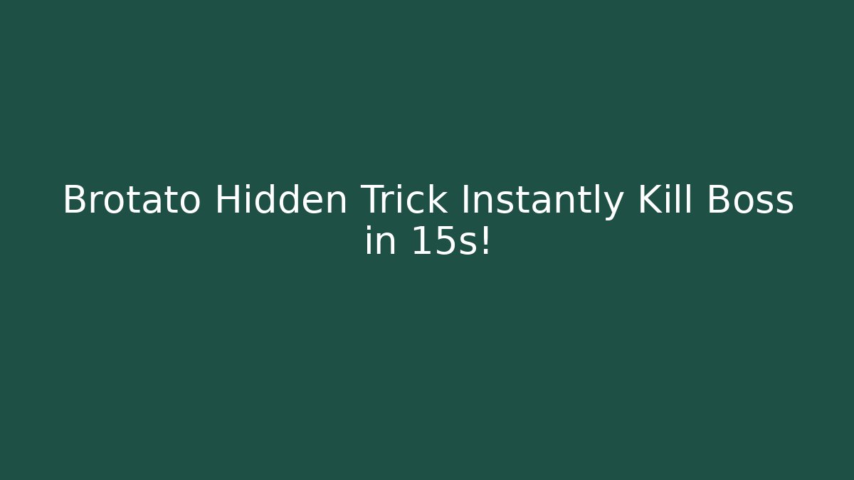 Brotato Hidden Trick Instantly Kill Boss in 15s!
