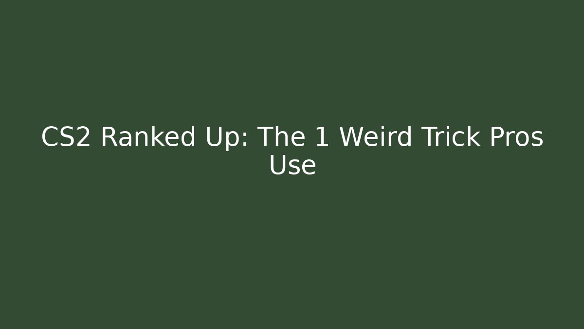 CS2 Ranked Up: The 1 Weird Trick Pros Use