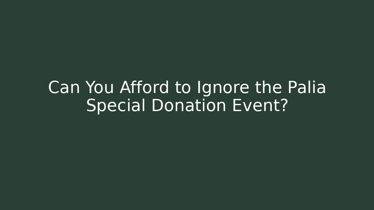 Can You Afford to Ignore the Palia Special Donation Event?