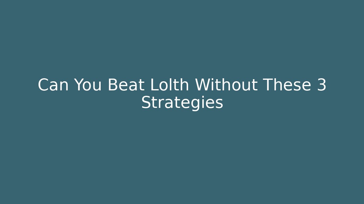 Can You Beat Lolth Without These 3 Strategies