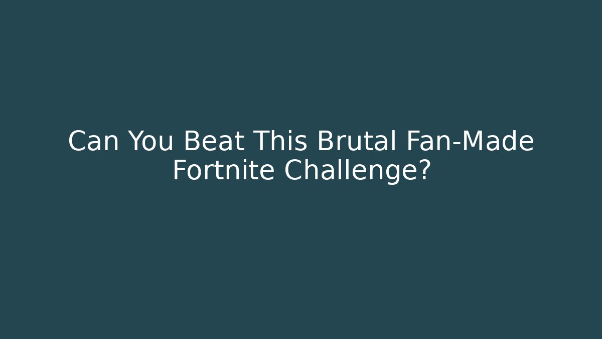 Can You Beat This Brutal Fan-Made Fortnite Challenge?