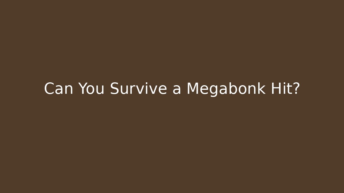 Can You Survive a Megabonk Hit? - Celivion