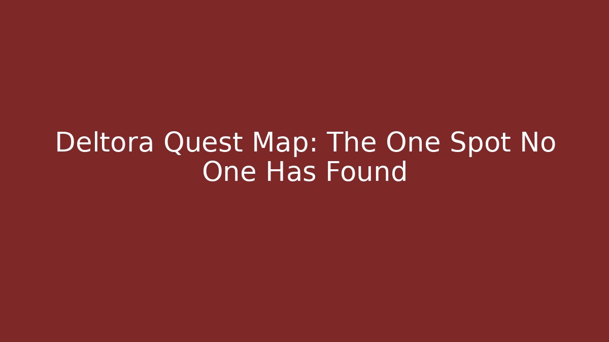 Deltora Quest Map: The One Spot No One Has Found