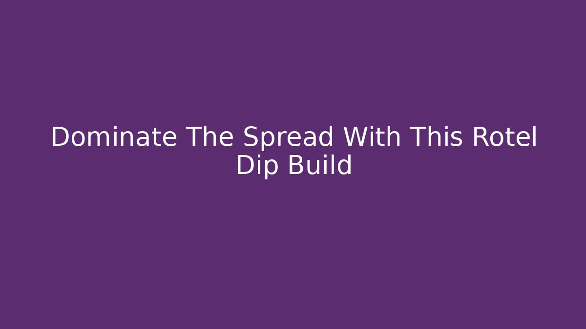 Dominate The Spread With This Rotel Dip Build