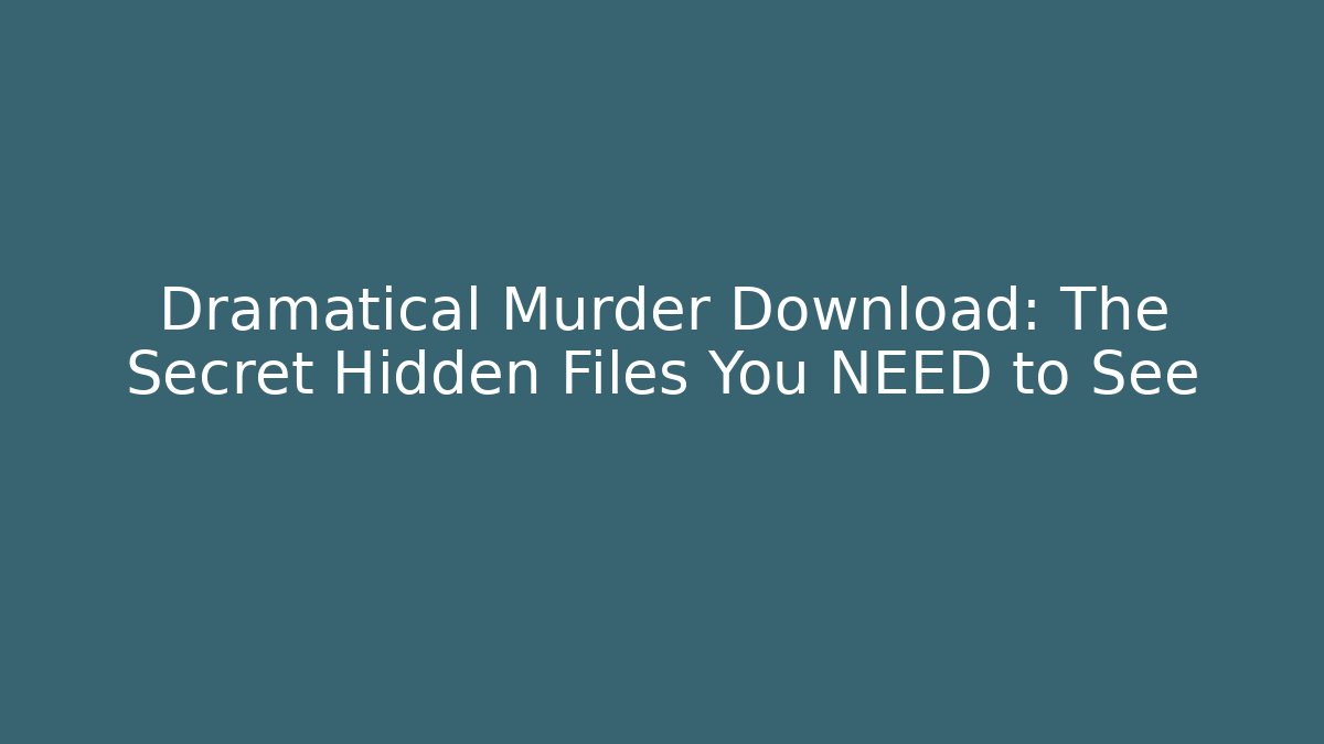 Dramatical Murder Download: The Secret Hidden Files You NEED to See