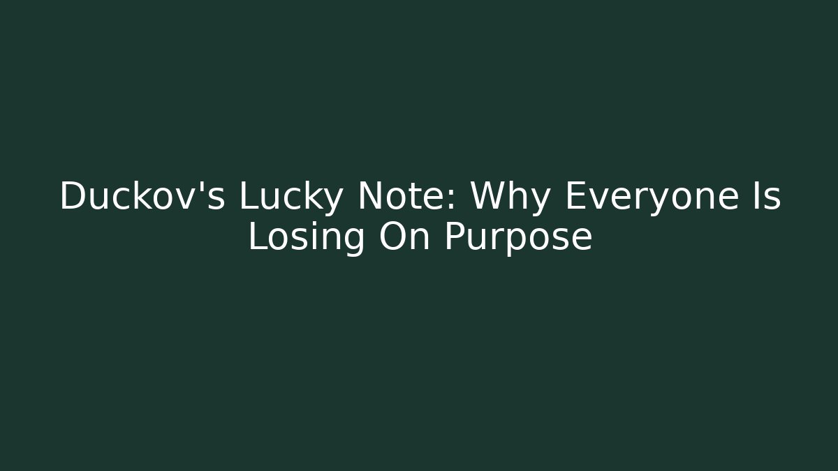 Duckov's Lucky Note: Why Everyone Is Losing On Purpose