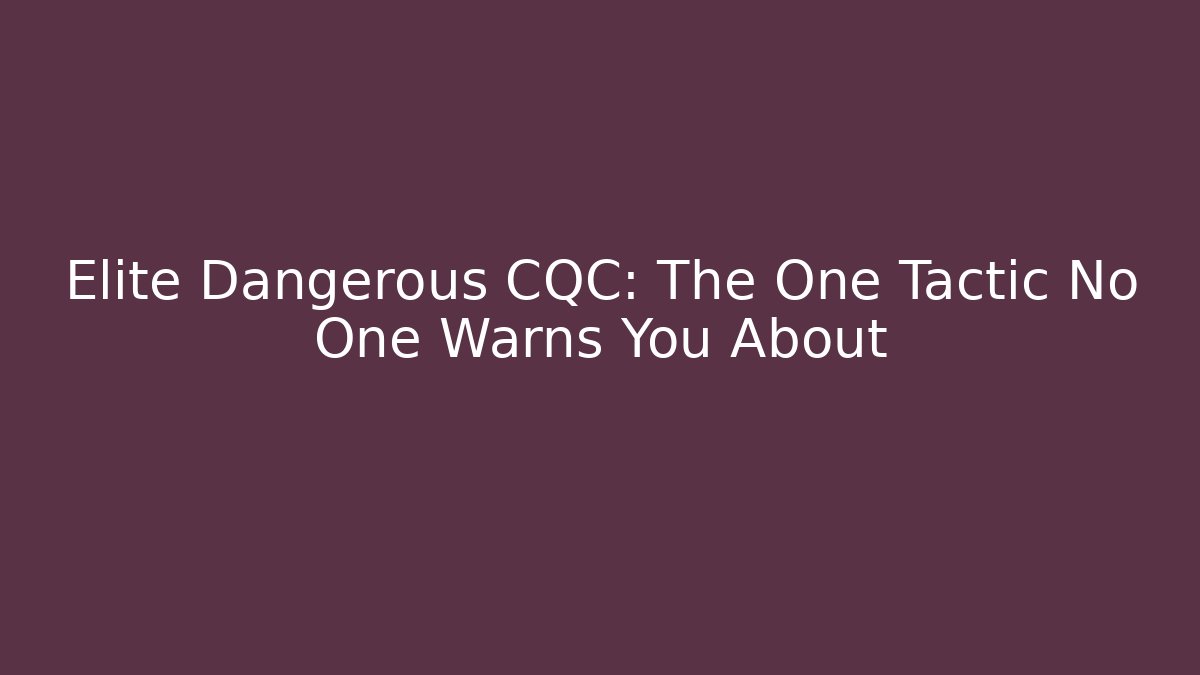 Elite Dangerous CQC: The One Tactic No One Warns You About