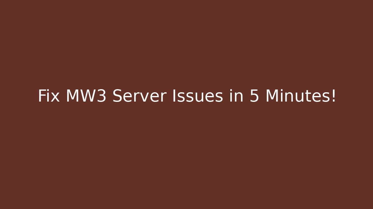 Fix MW3 Server Issues in 5 Minutes! - Celivion