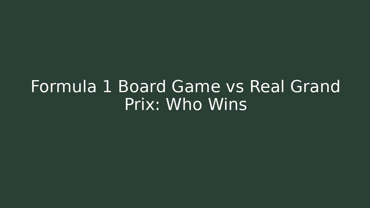 Formula 1 Board Game vs Real Grand Prix: Who Wins - Celivion