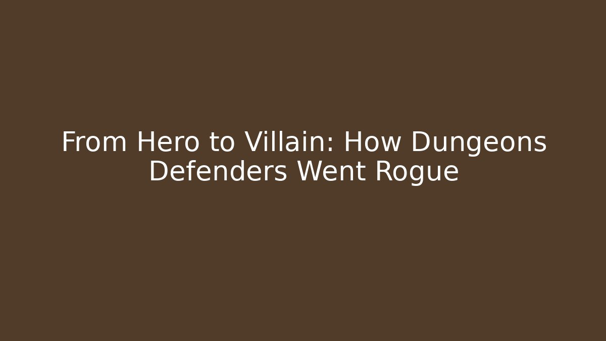 From Hero to Villain: How Dungeons Defenders Went Rogue