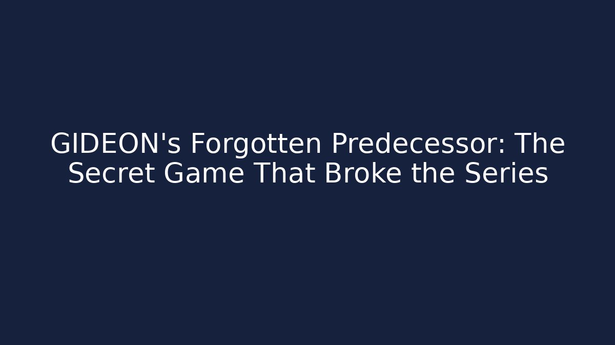 GIDEON's Forgotten Predecessor: The Secret Game That Broke the Series