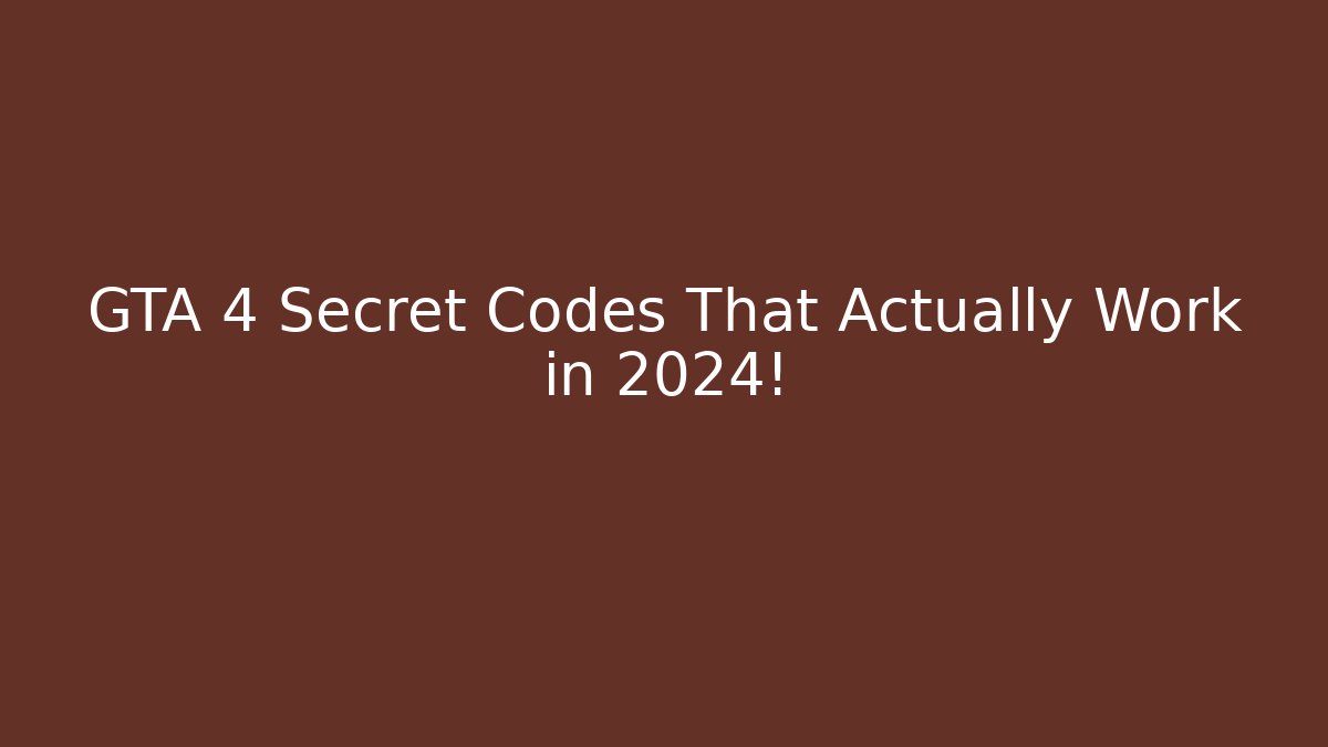 GTA 4 Secret Codes That Actually Work in 2024! - Celivion