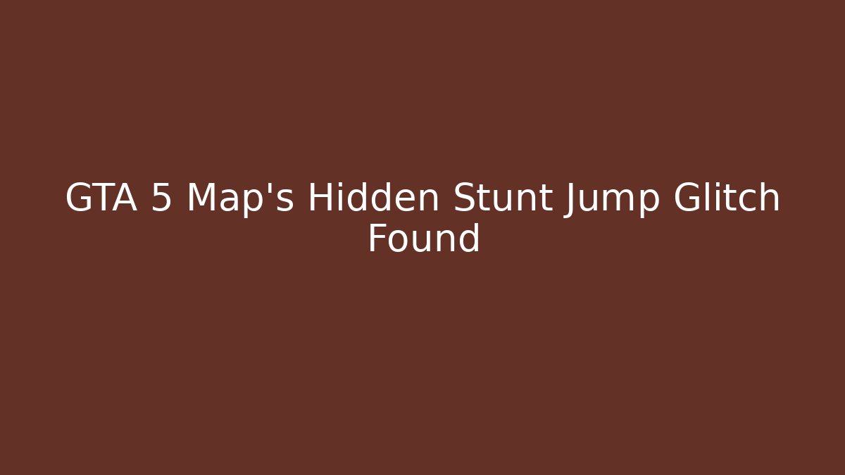 GTA 5 Map's Hidden Stunt Jump Glitch Found