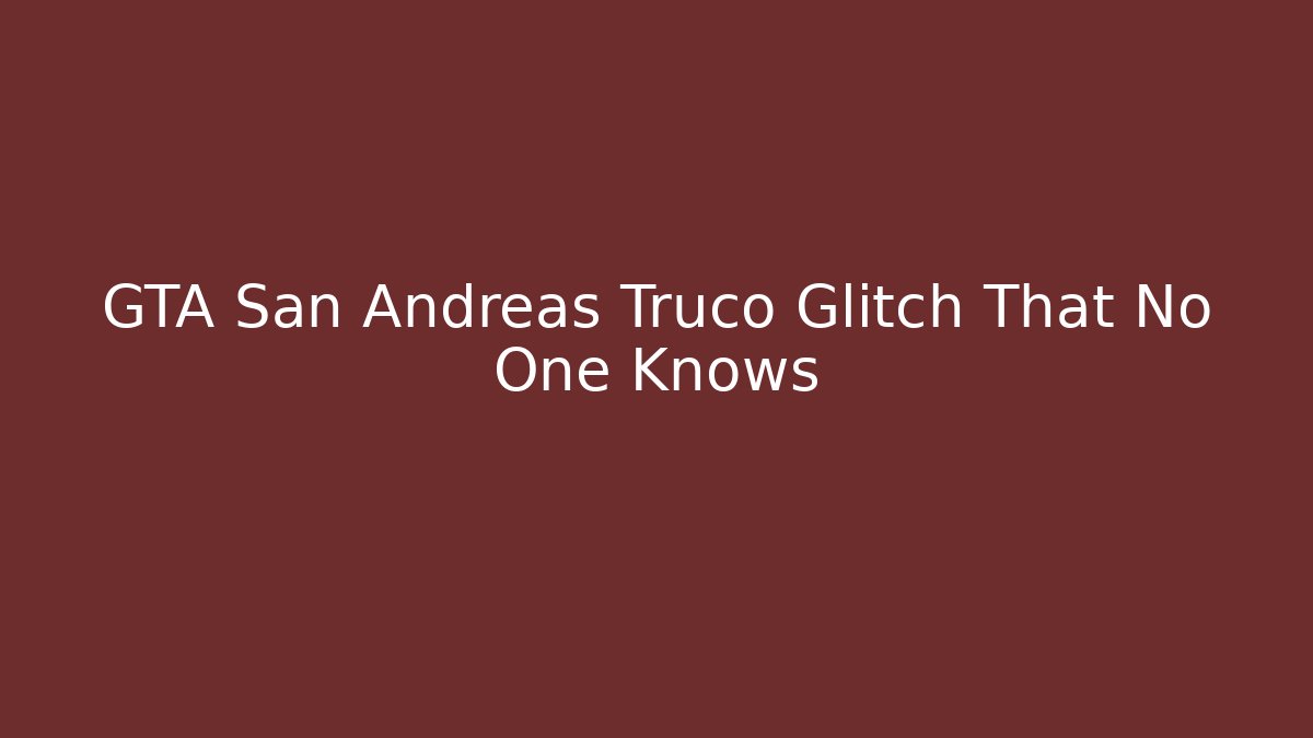 GTA San Andreas Truco Glitch That No One Knows