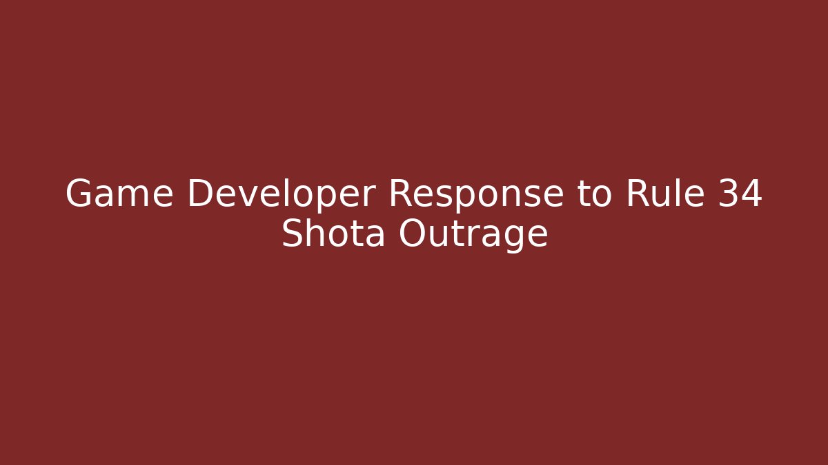 Game Developer Response to Rule 34 Shota Outrage