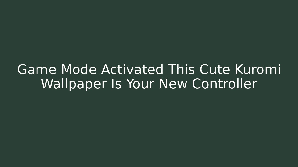 Game Mode Activated This Cute Kuromi Wallpaper Is Your New Controller