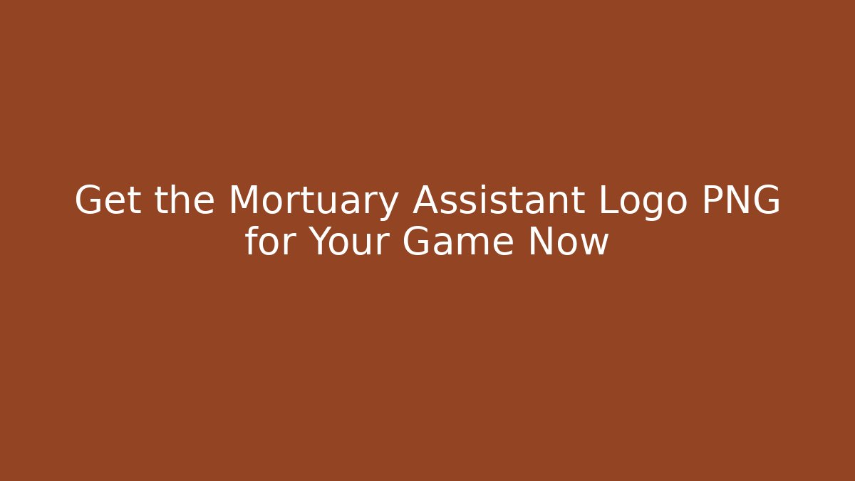 Get the Mortuary Assistant Logo PNG for Your Game Now