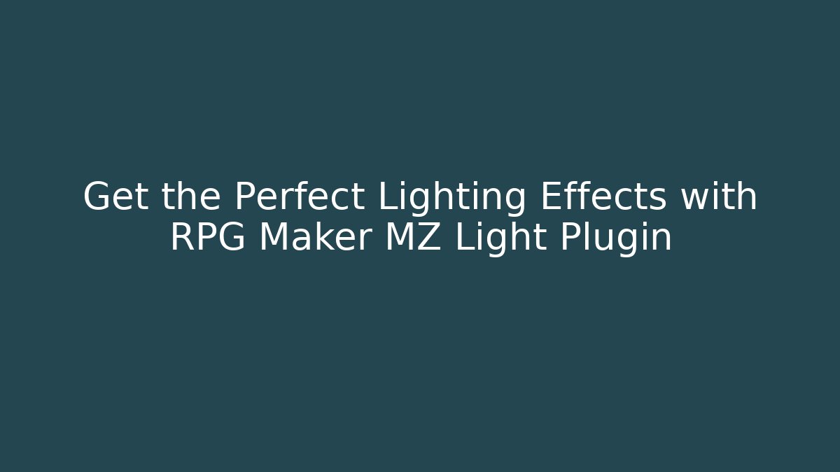 Get the Perfect Lighting Effects with RPG Maker MZ Light Plugin