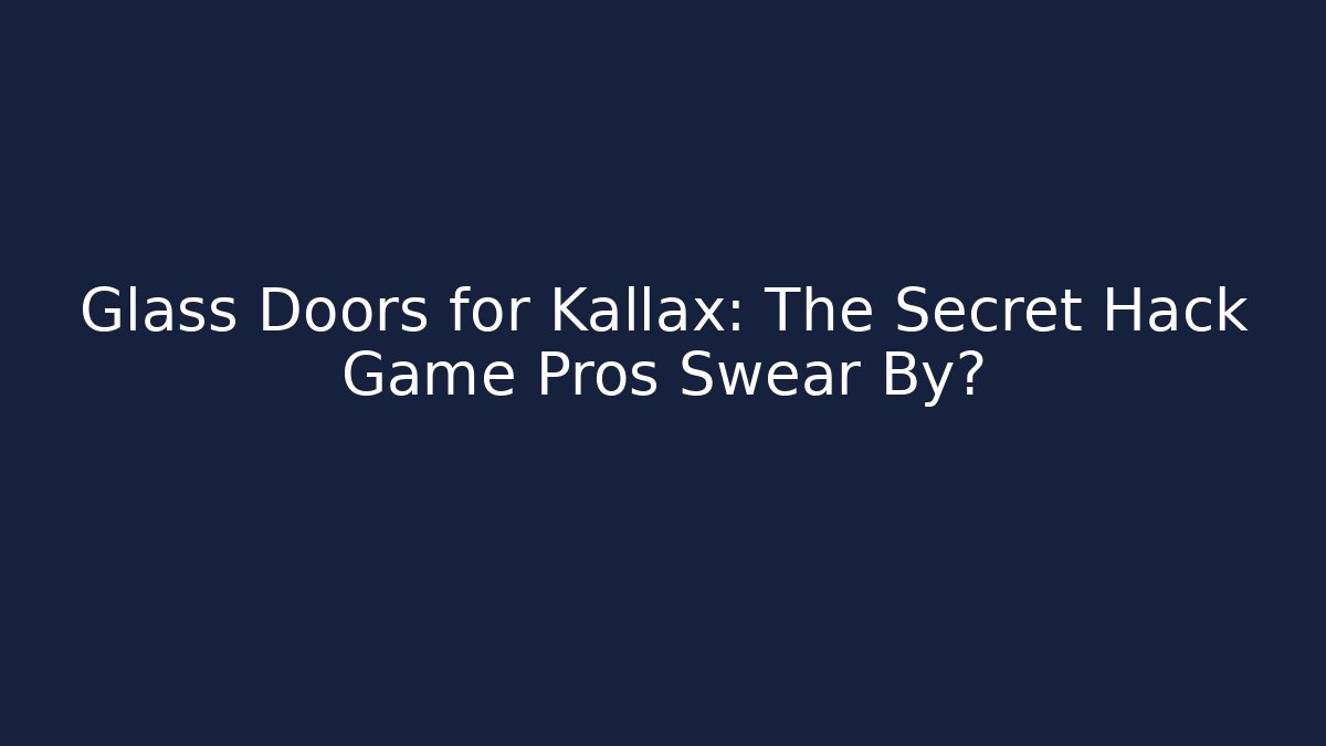 Glass Doors for Kallax: The Secret Hack Game Pros Swear By?
