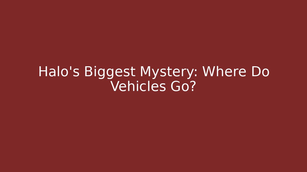 Halo's Biggest Mystery: Where Do Vehicles Go?