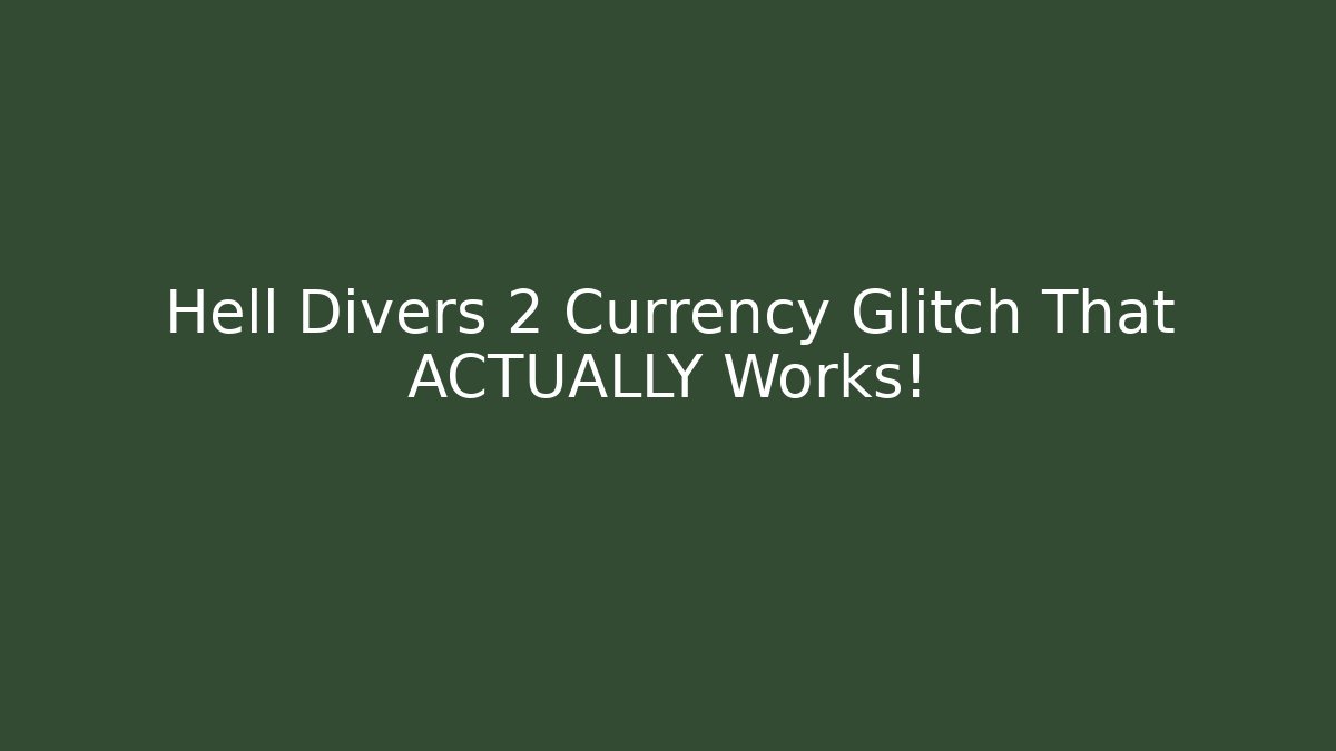Hell Divers 2 Currency Glitch That ACTUALLY Works!