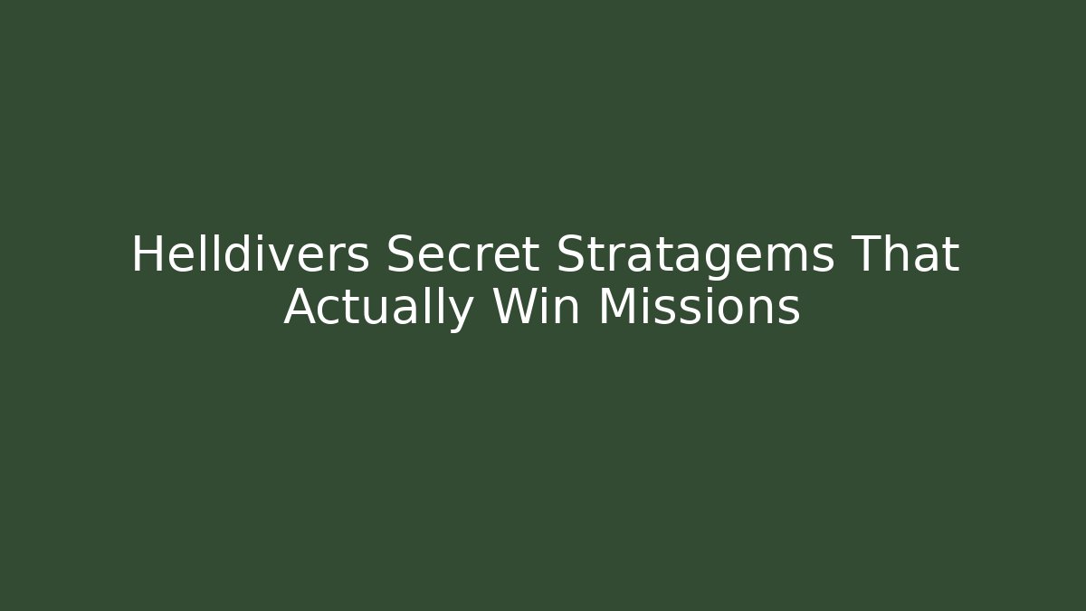Helldivers Secret Stratagems That Actually Win Missions - Celivion