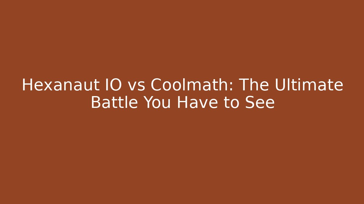 Hexanaut IO vs Coolmath: The Ultimate Battle You Have to See