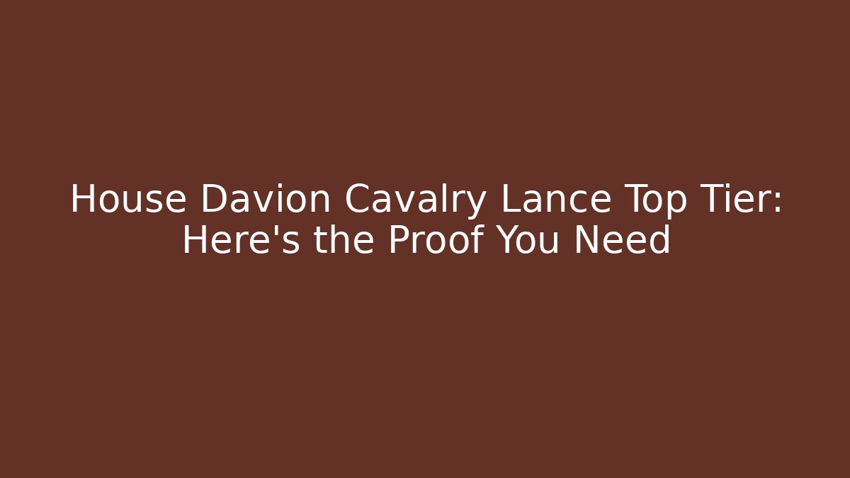 House Davion Cavalry Lance Top Tier: Here's the Proof You Need