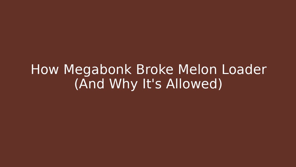 How Megabonk Broke Melon Loader (And Why It's Allowed)