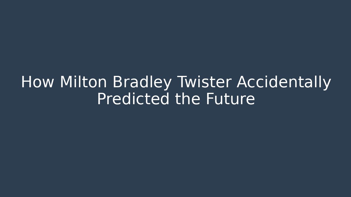 How Milton Bradley Twister Accidentally Predicted the Future - Celivion