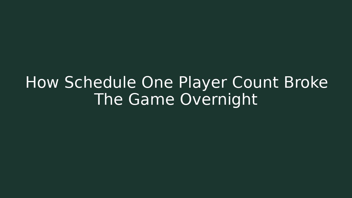 How Schedule One Player Count Broke The Game Overnight