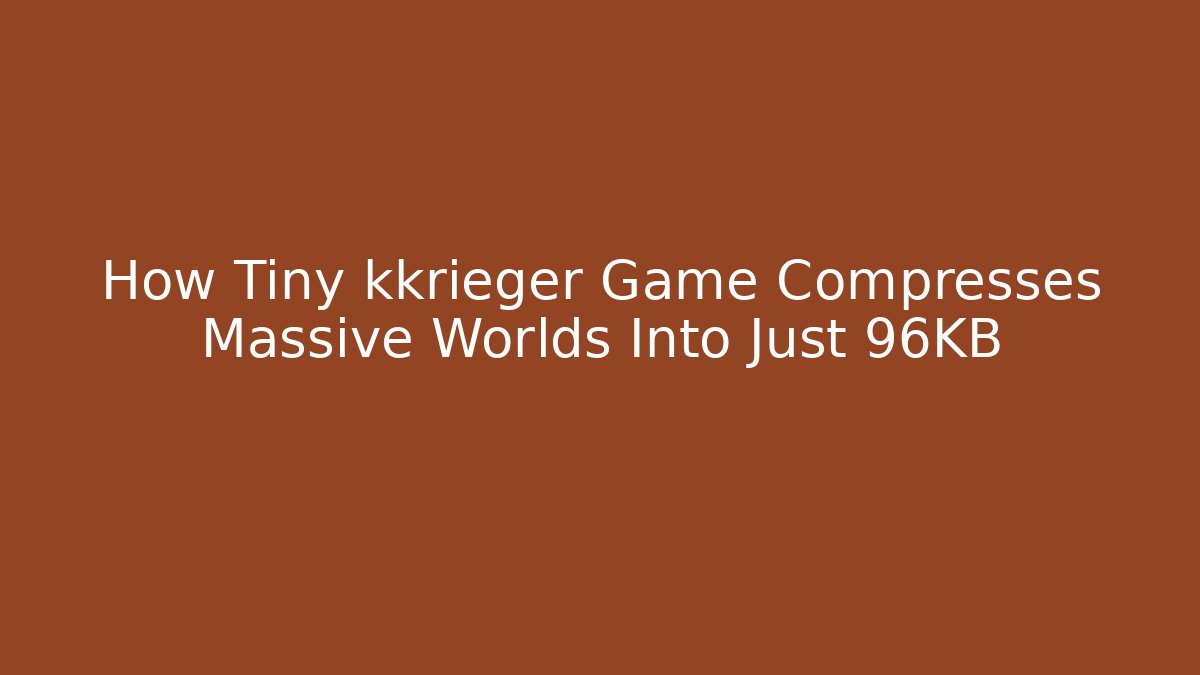 How Tiny kkrieger Game Compresses Massive Worlds Into Just 96KB