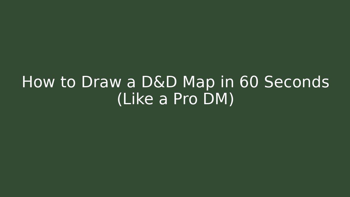 How to Draw a D&D Map in 60 Seconds (Like a Pro DM) - Celivion