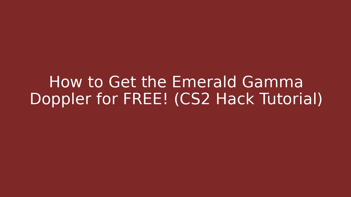 How to Get the Emerald Gamma Doppler for FREE! (CS2 Hack Tutorial) - Celivion