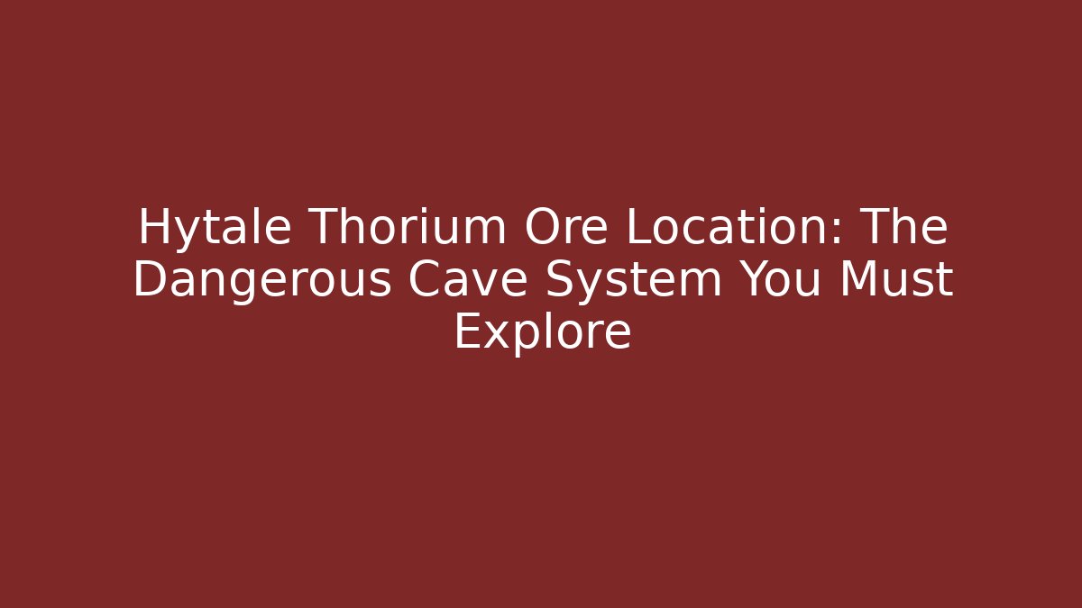 Hytale Thorium Ore Location: The Dangerous Cave System You Must Explore