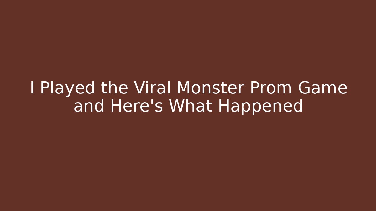 I Played the Viral Monster Prom Game and Here's What Happened
