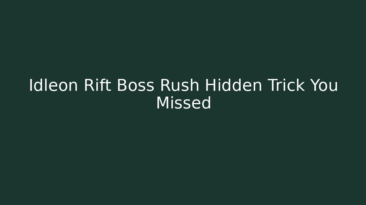 Idleon Rift Boss Rush Hidden Trick You Missed