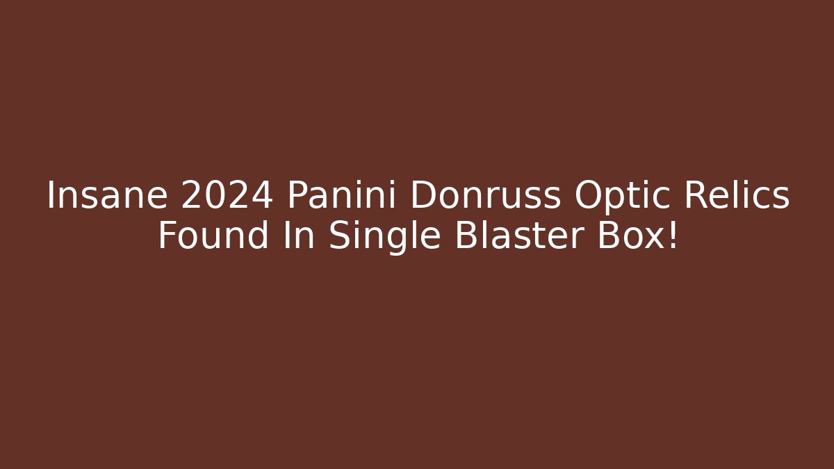 Insane 2024 Panini Donruss Optic Relics Found In Single Blaster Box!