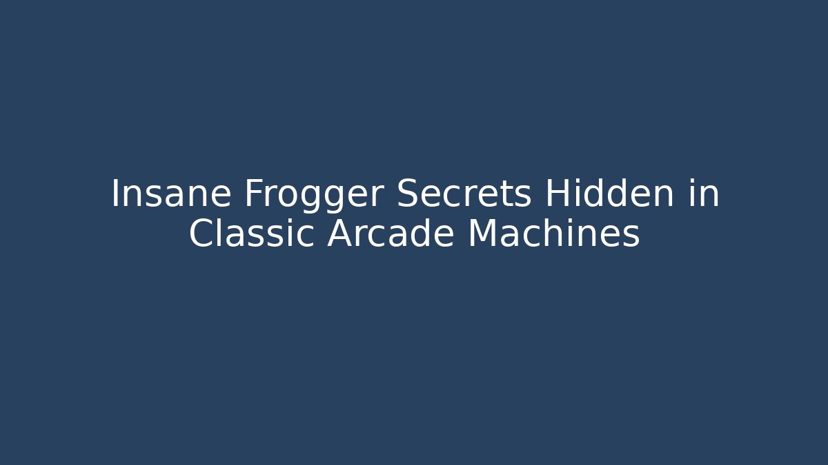 Insane Frogger Secrets Hidden in Classic Arcade Machines