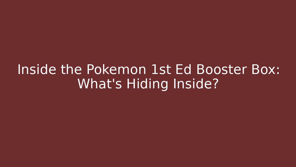 Inside the Pokémon 1st Ed Booster Box: What's Hiding Inside?