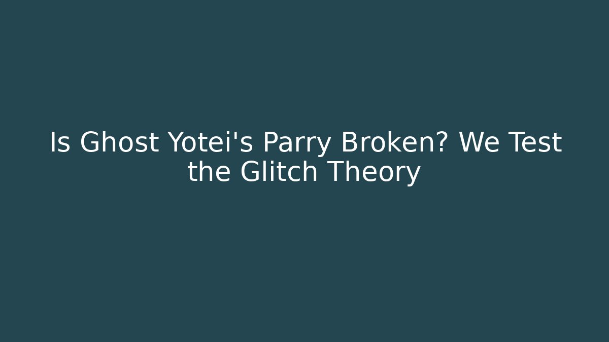 Is Ghost Yotei's Parry Broken? We Test the Glitch Theory