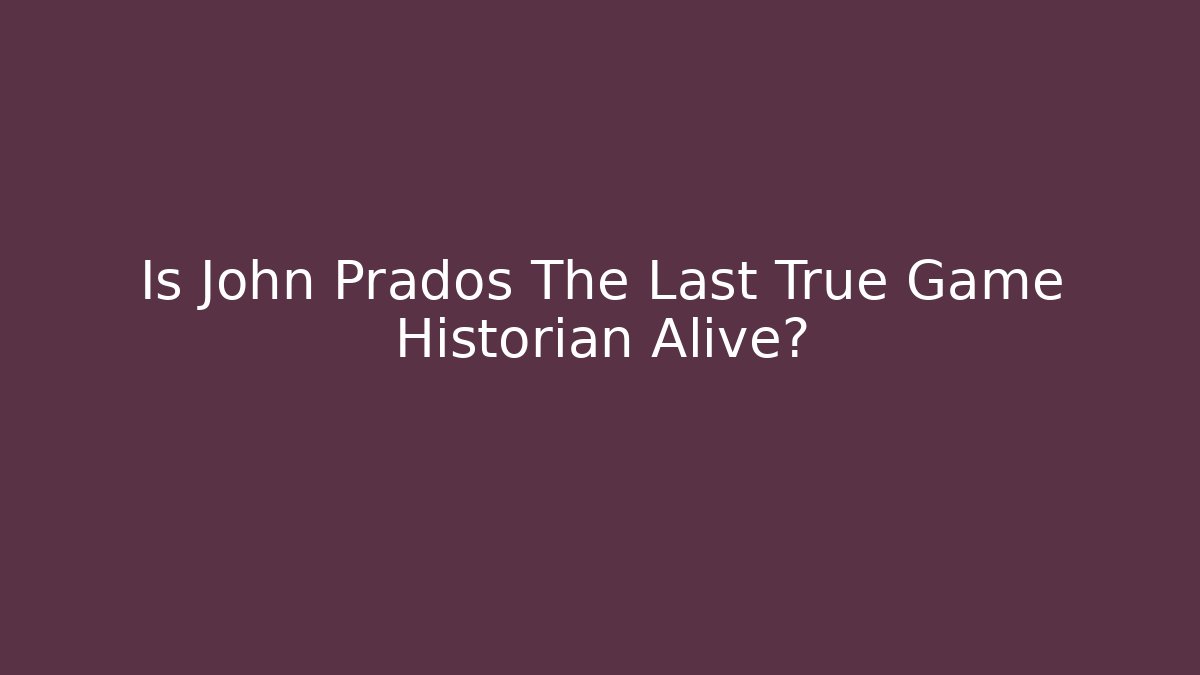 Is John Prados The Last True Game Historian Alive?