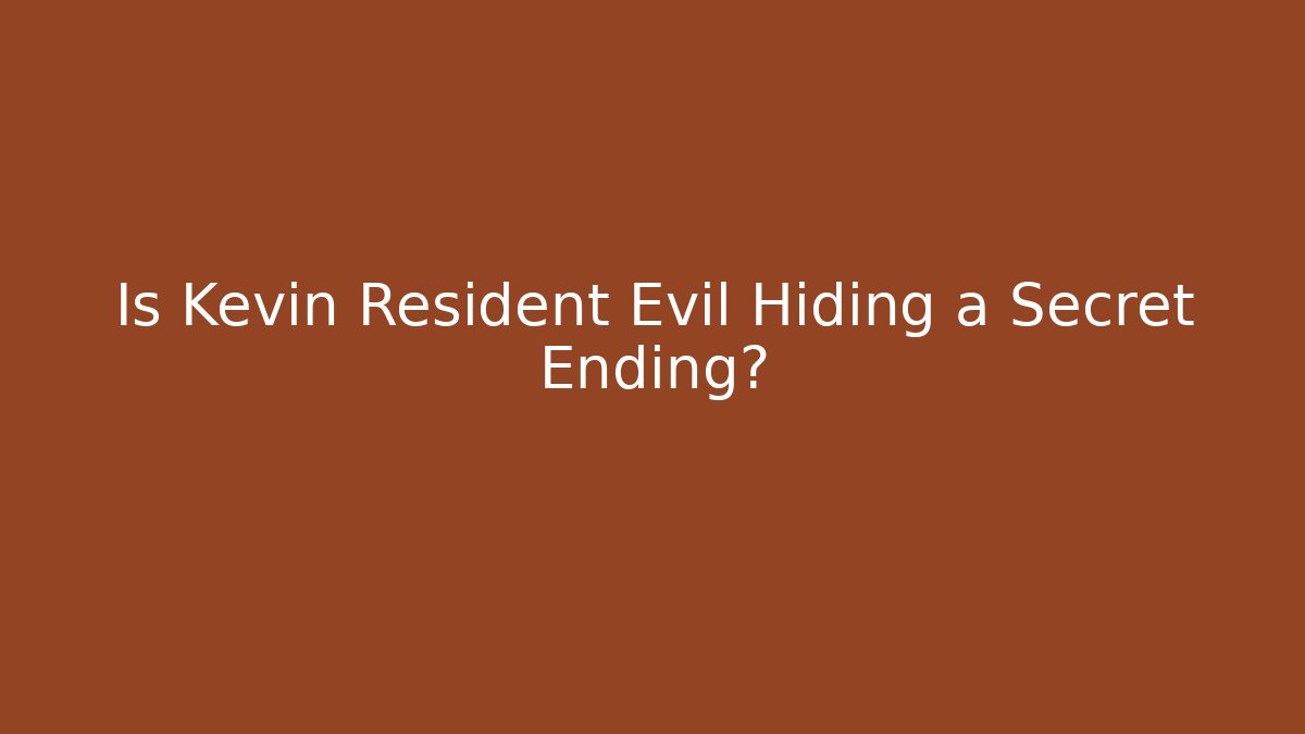Is Kevin Resident Evil Hiding a Secret Ending?