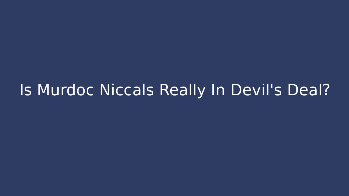 Is Murdoc Niccals Really In Devil's Deal?
