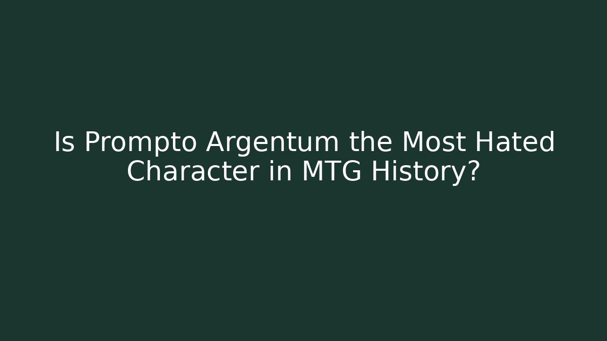 Is Prompto Argentum the Most Hated Character in MTG History?